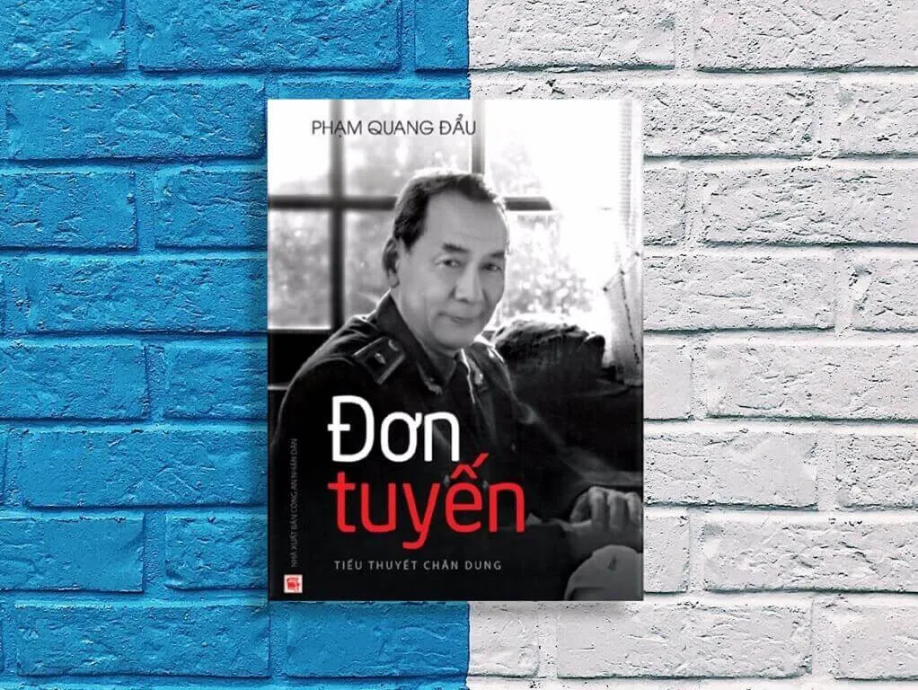 Đơn Tuyến – Tiểu thuyết chân dung Nguyễn Đình Ngọc.