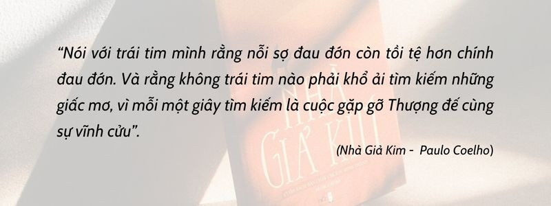 Câu nói hay trong Sách Nhà Giả Kim